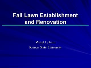 Fall Lawn Establishment and Renovation