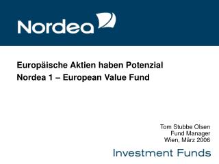 Europäische Aktien haben Potenzial Nordea 1 – European Value Fund