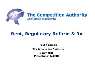 Rent, Regulatory Reform &amp; Rx