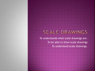 Scale Drawings