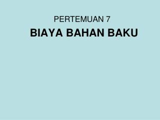 BIAYA BAHAN BAKU