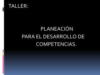 TALLER: PLANEACIÓN