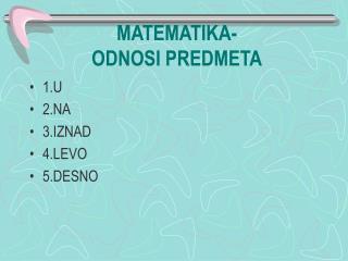 MATEMATIKA- ODNOSI PREDMETA