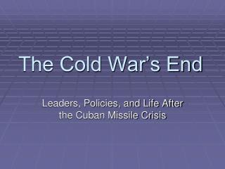 The Cold War’s End