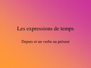 Les expressions de temps