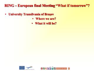 University Transilvania of Braşov Where we are? What it will be?