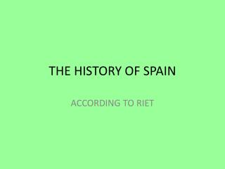 THE HISTORY OF SPAIN