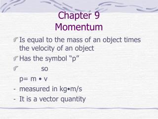 Chapter 9 Momentum