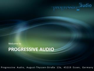 PROGRESSIVE AUDIO