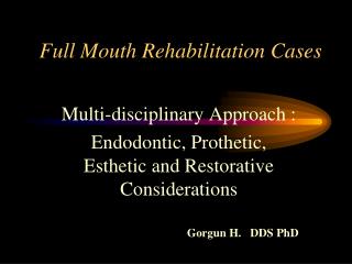 Full Mouth Rehabilitation Cases