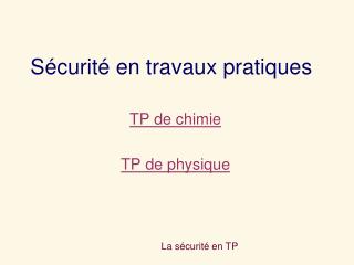 Sécurité en travaux pratiques