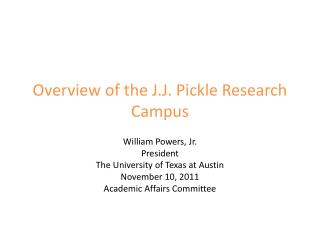 Overview of the J.J. Pickle Research Campus