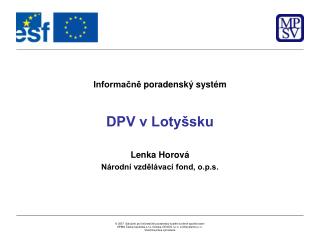 DPV v Lotyšsku