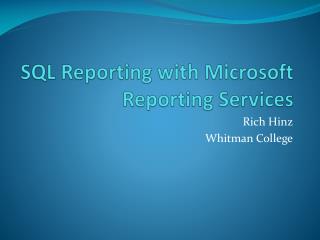 SQL Reporting with Microsoft Reporting Services