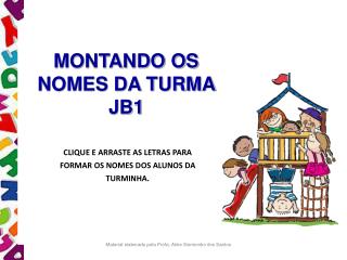 MONTANDO OS NOMES DA TURMA JB1