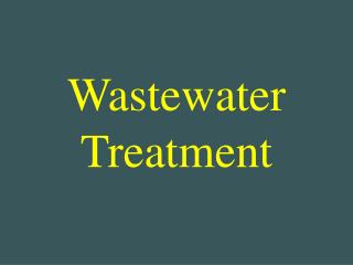 Wastewater Treatment