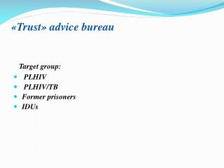 « Trust » advice bureau