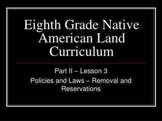 Eighth Grade Native American Land Curriculum