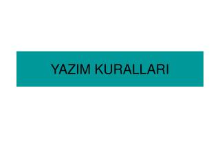 YAZIM KURALLARI