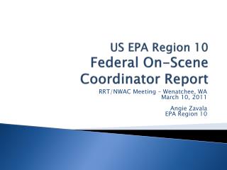 US EPA Region 10 Federal On-Scene Coordinator Report