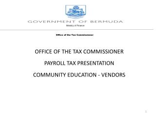 OFFICE OF THE TAX COMMISSIONER PAYROLL TAX PRESENTATION COMMUNITY EDUCATION - VENDORS