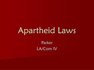 Apartheid Laws