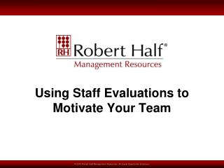 Using Staff Evaluations to Motivate Your Team