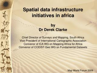 Spatial data infrastructure initiatives in africa by Dr Derek Clarke