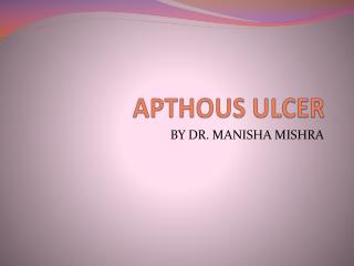 APTHOUS ULCER