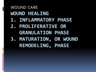 WOUND CARE