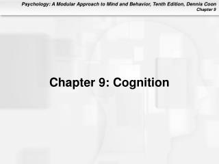 Chapter 9: Cognition