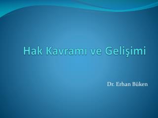 Hak Kavramı ve Gelişimi