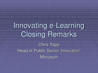 Innovating e-Learning Closing Remarks