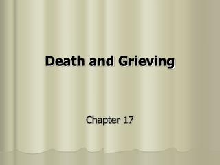 Death and Grieving