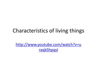 Characteristics of living things