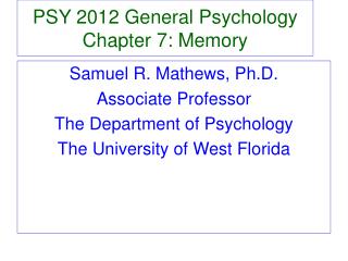 PSY 2012 General Psychology Chapter 7: Memory