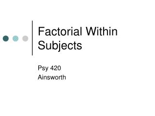 Factorial Within Subjects