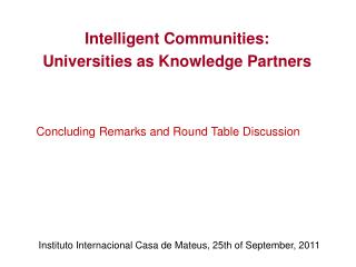 Intelligent Communities: Universities as Knowledge Partners