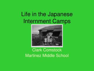 Life in the Japanese Internment Camps