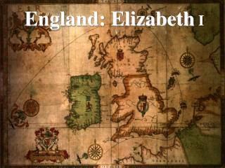England: Elizabeth I