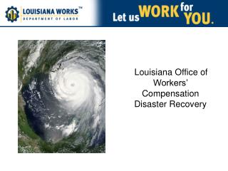 Louisiana Office of Workers’ Compensation Disaster Recovery
