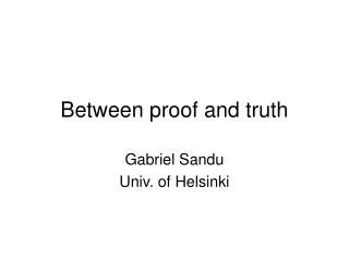 Between proof and truth