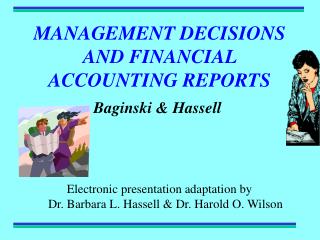 MANAGEMENT DECISIONS AND FINANCIAL ACCOUNTING REPORTS