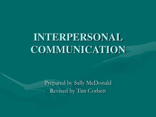 INTERPERSONAL COMMUNICATION