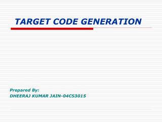 TARGET CODE GENERATION