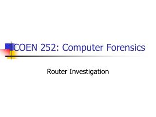 COEN 252: Computer Forensics