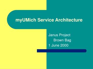 myUMich Service Architecture