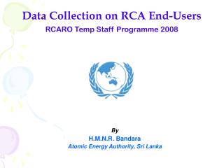 Data Collection on RCA End-Users RCARO Temp Staff Programme 2008