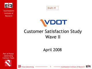 Customer Satisfaction Study Wave II