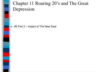 Chapter 11 Roaring 20’s and The Great Depression